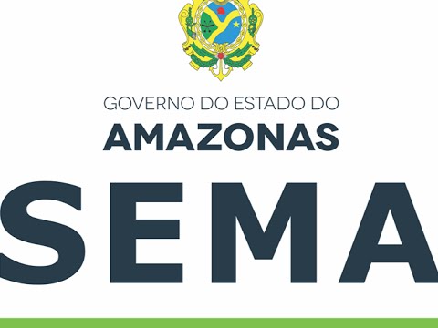 Secretaria de Estado do Meio Ambiente do Amazonas (Sema)