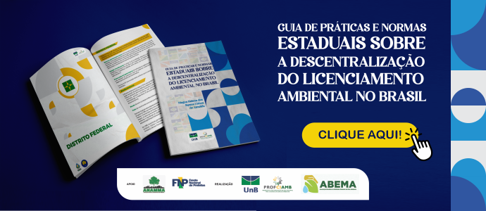 GUIA DE PRÁTICAS E NORMAS ESTADUAIS SOBRE A DESCENTRALIZAÇÃO DO LICENCIAMENTO AMBIENTAL